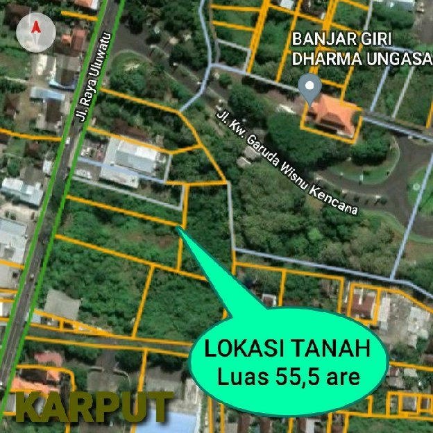 Dijual 55,5 are, Jl. Raya ULUWATU Samping GWK Ungasan Kuta Selatan