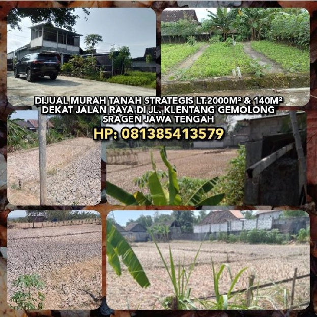 DIJUAL MURAH TANAH STRATEGIS LT.2000M² & 140M² DEKAT JALAN RAYA KLENTANG GEMOLONG SRAGEN JATENG