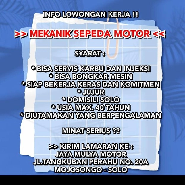 INFO LOWONGAN KERJA !!>> ΜΕΚΑΝΙΚ SEPEDA MOTOR <<SYARAT : * Bisa Servis Karbu dan Injeksi* Bisa Bongk