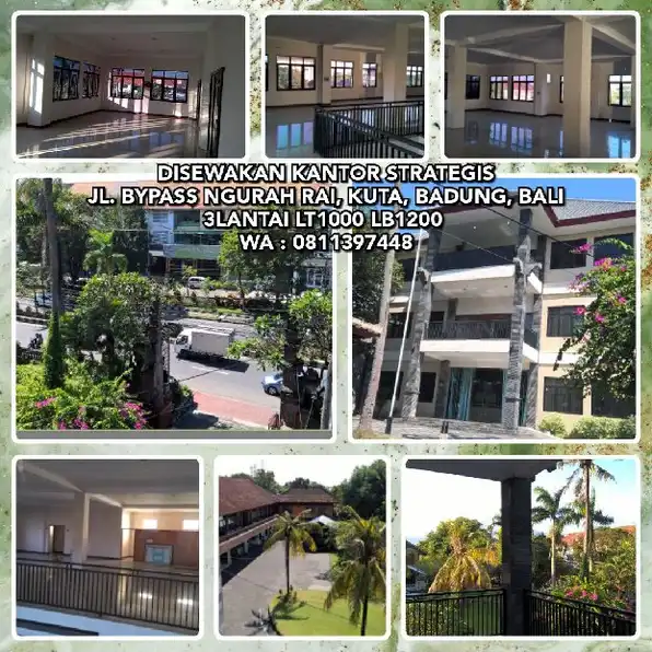 DISEWAKAN KANTOR STRATEGIS DI JL. BYPASS NGURAH RAI, KUTA, BADUNG, BALI. 3LANTAI LT1000 LB1200.WA : 