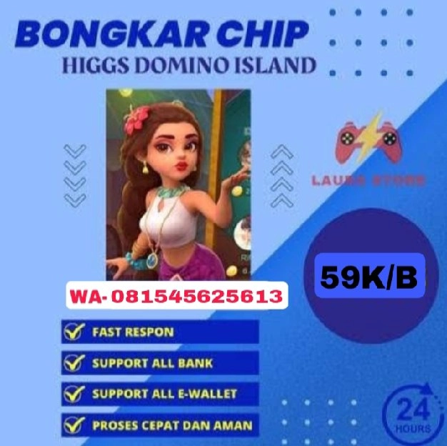 TERIMA BONGKAR CHIP HIGGS DOMINO ISLAND OPEN 24 JAM 