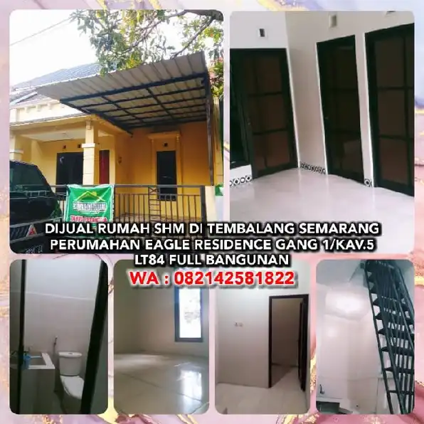 DIJUAL RUMAH SHM DI TEMBALANG SEMARANGPERUMAHAN EAGLE RESIDENCE GANG 1/KAV.5. LT84 FULL BANGUNAN