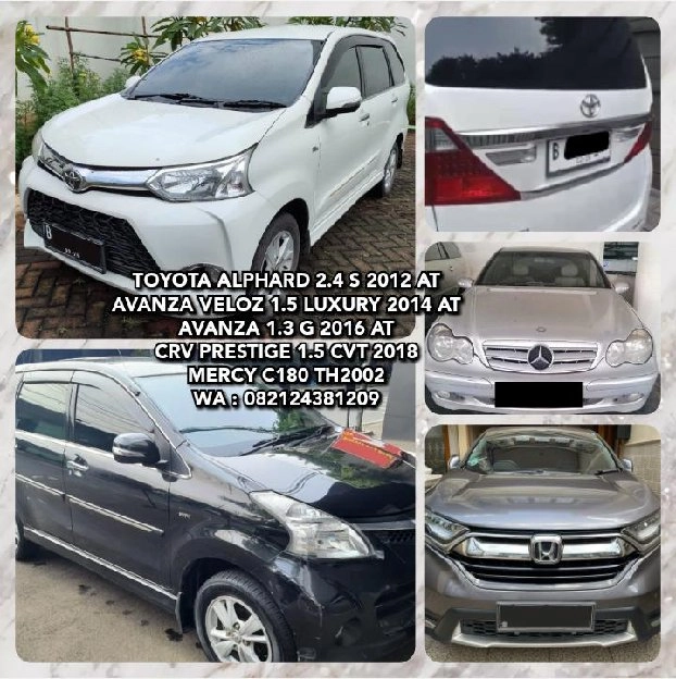 TOYOTA ALPHARD 2.4 S 2012 AT, AVANZA VELOZ 1.5 LUXURY 2014 AT, AVANZA 1.3 G 2016 AT, CRV PRESTIGE 1.