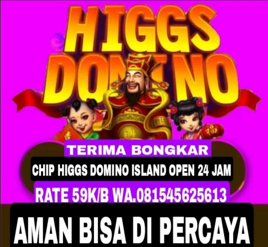 NEW BONGKAR CHIP HIGGS DOMINO ISLAND OPEN 24 JAM 