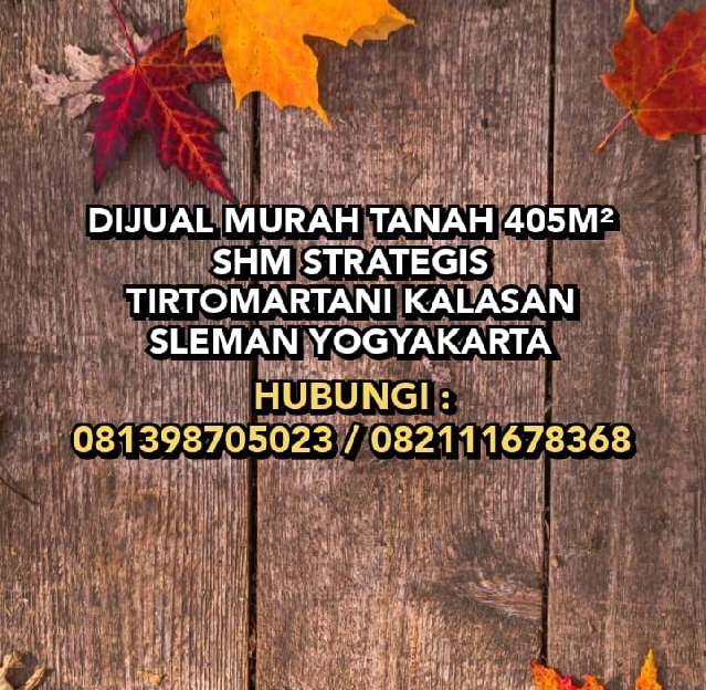 DIJUAL MURAH TANAH SHM 405M² STRATEGIS DI KALASAN SLEMAN YOGYAKARTA.H: 081398705023 / 082111678368* 