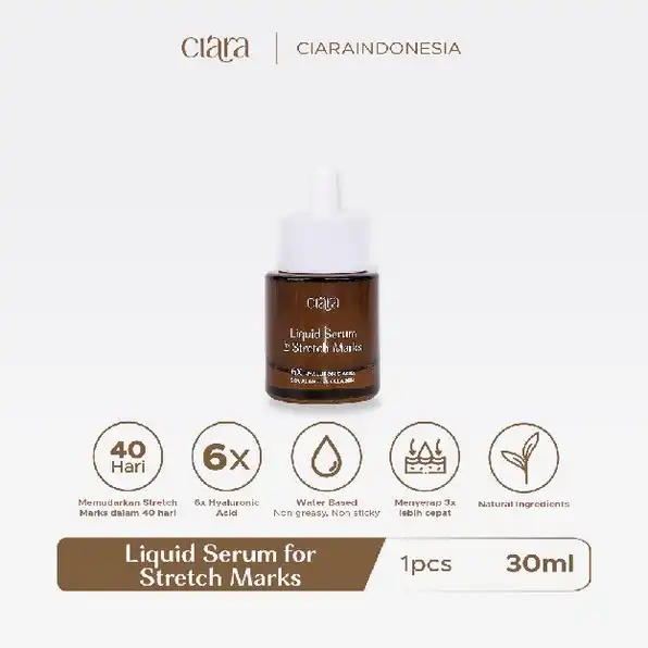 Ciara Liquid Serum For Stretchmarks mengencangkan & memperkuat elastisitas kulit