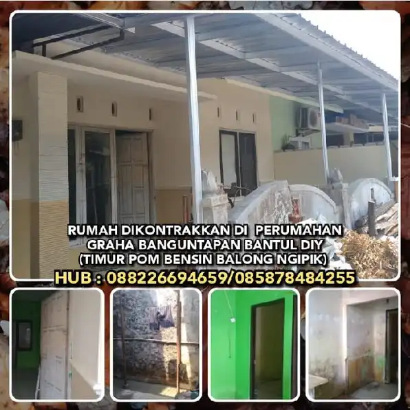 RUMAH DIKONTRAKKAN DI BANGUNTAPAN BANTUL DIY. PERUMAHAN GRAHA BANGUNTAPAN (TIMUR POM BENSIN BALONG