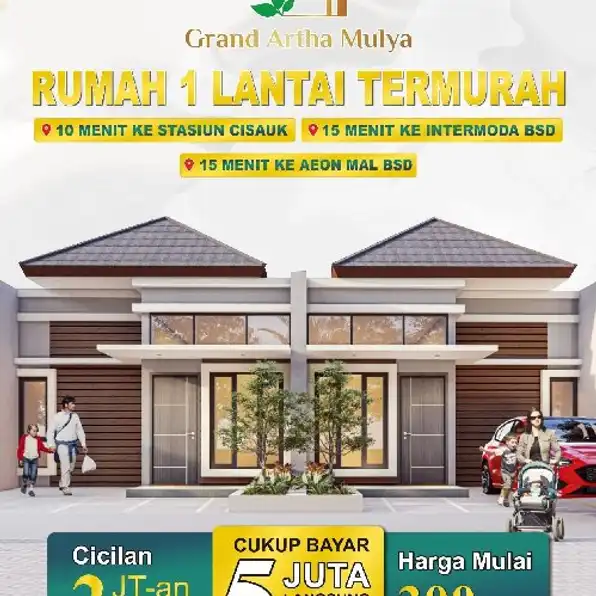 Grand Artha Mulya Rumah Di Cisauk Tanpa DP Cicilan Ringan 