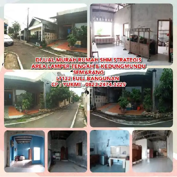 DIJUAL MURAH RUMAH STRATEGIS AREA LAMPER TENGAH & KEDUNGMUNDU SEMARANGLT132 FULL BANGUNAN SHM