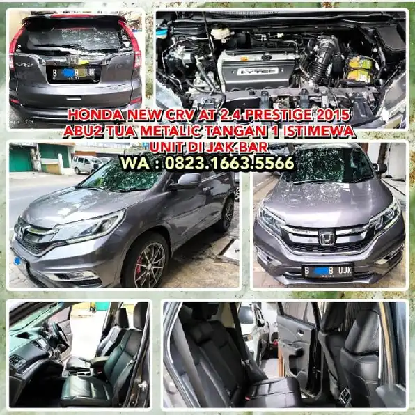 DIJUAL MOBIL HONDA NEW CRV AT 2.4 PRESTIGE 2015 ABU2 TUA METALIC ISTIMEWA. UNIT DI JAK-BAR