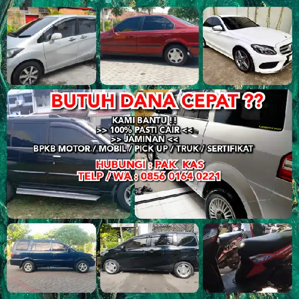 MOTOR : BUTUH DANA CEPAT??KAMI BANTU !!>> 100% PASTI CAIR >> JAMINAN : BPKB MOTOR / MOBIL / PICK UP 