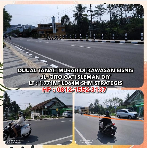 DIJUAL TANAH MURAH DI KAWASAN BISNIS JL. GITO GATI SLEMAN. LT:1.771M² LD64M SHM STRATEGIS