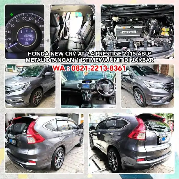 HONDA NEW CRV AT 2.4 PRESTIGE 2015 ABU² METALIC TANGAN 1 ISTIMEWA UNIT DI JAKBAR.H: 0821-2213-8361