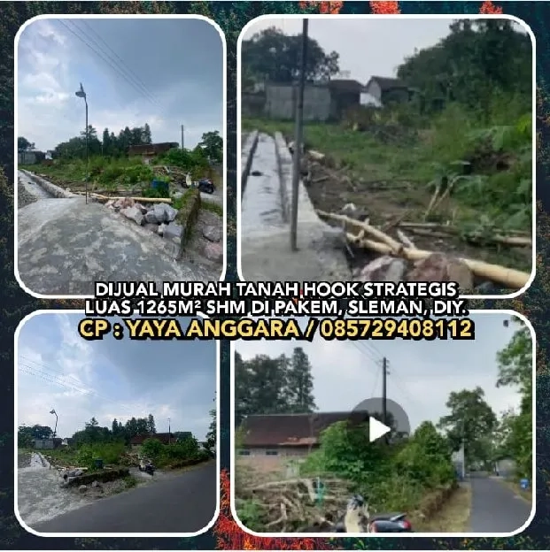 DIJUAL MURAH TANAH HOOK STRATEGIS SHM L1265M² DI PAKEM, SLEMAN, DIY. H: 085729408112/YAYA ANGGARA* L