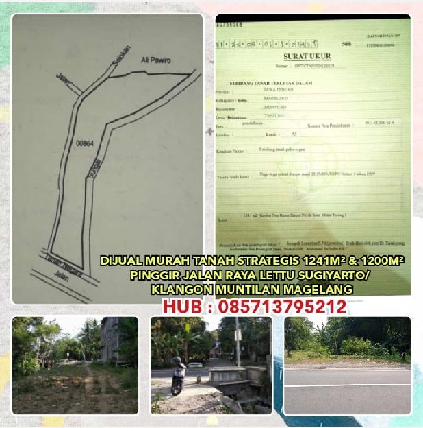 DIJUAL MURAH TANAH STRATEGIS 1241M² & 1200M² PINGGIR JALAN LETTU SUGIYARTO/KLANGON MUNTILAN MAGELANG