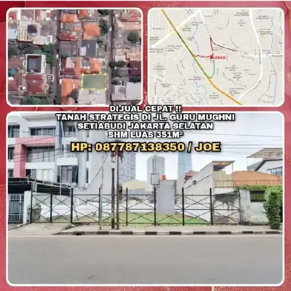 TANAH DIJUAL : TANAH STRATEGIS DI JL.GURU MUGHNI SETIABUDI JAKARTA SELATAN. SHM 351M².