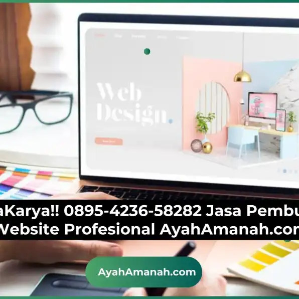 MahaKarya!! 0895-4236-58282 Jasa Pembuatan Website Profesional AyahAmanah.com