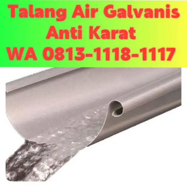 Talang Air Galvanis Jambi! 0813-1118-1117