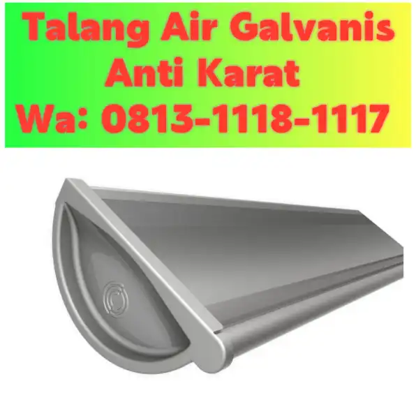 Talang Air Galvanis Bangkalan! 0813-1118-1117