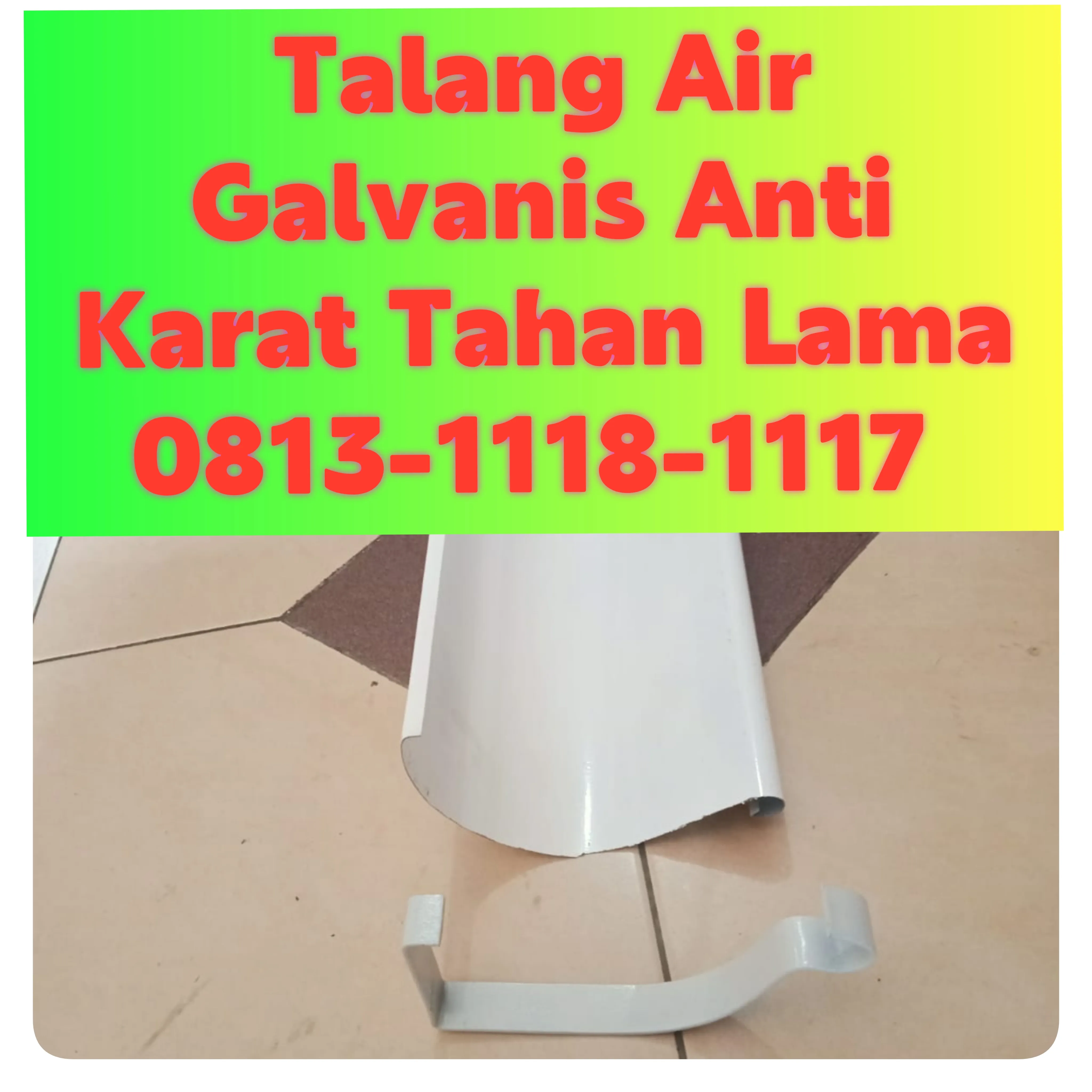 Talang Air Galvanis Banten! 0813-1118-1117