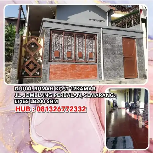 DIJUAL RUMAH KOST 12KAMAR JL. JOMBLANG PERBALAN, SEMARANG.LT165 LB200 SHM.H: 081326772332* 