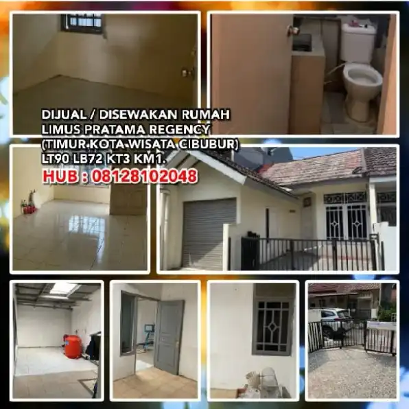 DIJUAL / DISEWAKAN RUMAH LIMUS PRATAMA REGENCY (TIMUR KOTA WISATA CIBUBUR)LT90 LB72 KT3 KM1