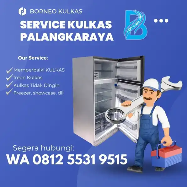 Jasa Service Kulkas Palangkaraya Siap Panggil WA 0812 5531 9515