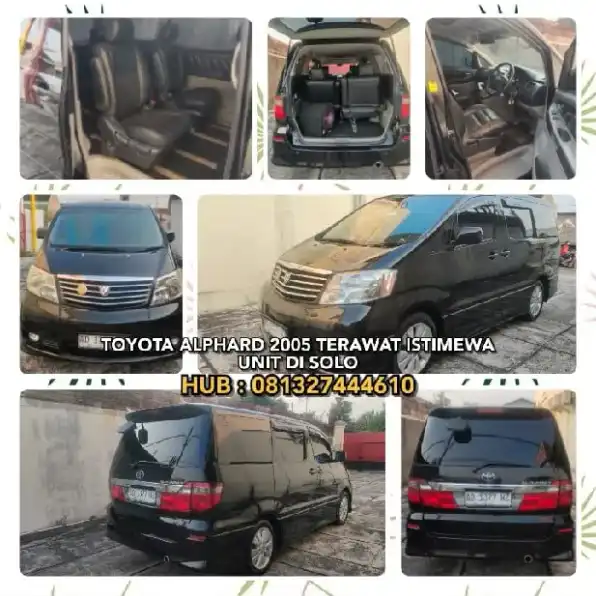 TOYOTA ALPHARD 2005 KONDISI TERAWAT ISTIMEWA UNIT DI SOLO. H: 081327444610* TOYOTA ALPHARD