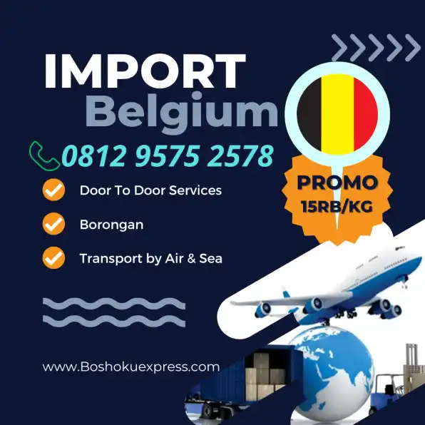 JASA IMPORT BARANG DARI BELGIUM TERPERCAYA