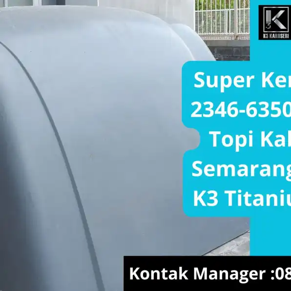 Super Keren! 0821-2346-6350 Produksi Topi Kabin Truk Semarang Karoseri K3 Titanium Group