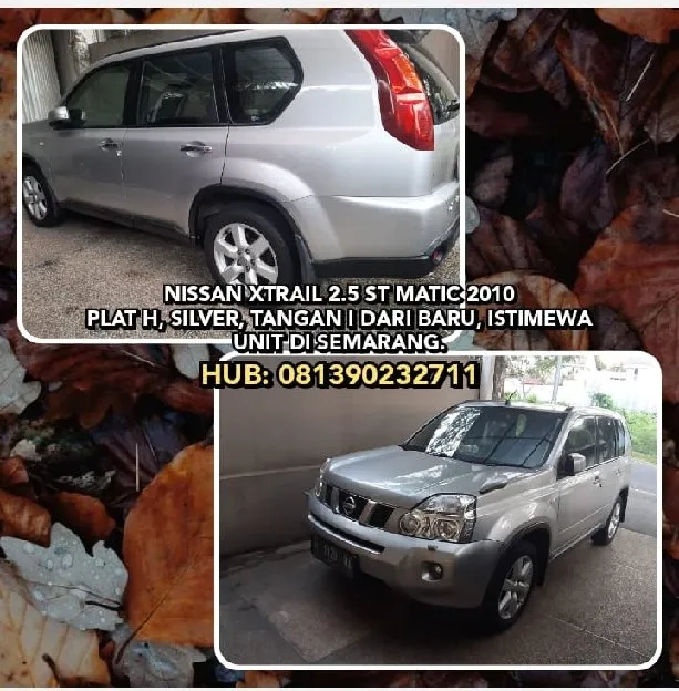 NISSAN XTRAIL 2.5 ST MATIC 2010 (H) SILVER TANGAN I DARI BARU, ISTIMEWA. UNIT DI SEMARANG.