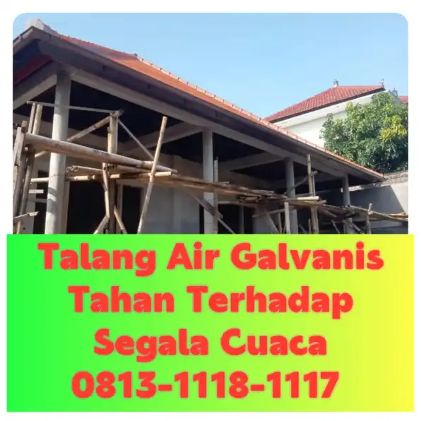 Talang Air Galvanis Kudus! 0813-1118-1117