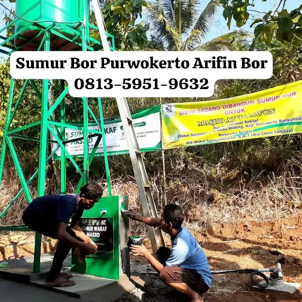 Sumur Bor Kota Purwokerto 0857-4800-0097 Arifin Bor