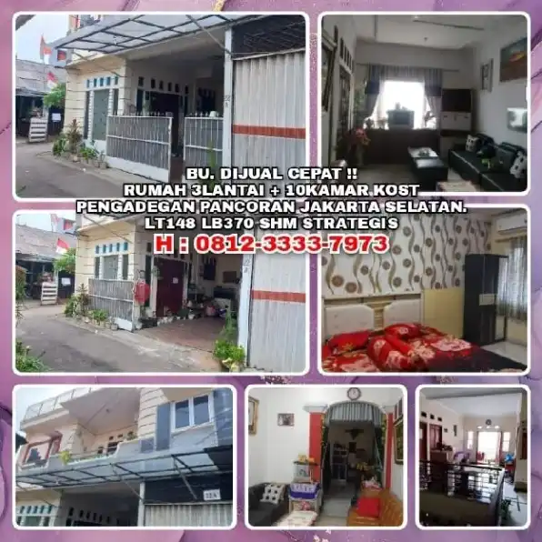 RUMAH DIJUAL : RUMAH 3LANTAI + 10KAMAR KOST STRATEGIS DI PANCORAN JAKARTA SELATAN.LT148 LB370 SHM