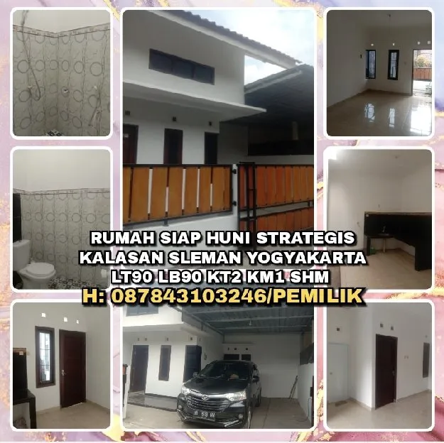 RUMAH DIJUAL : RUMAH SIAP HUNI DI KALASAN SLEMAN YOGYAKARTA.LT90 LB90 KT2 KM1 SHM STRATEGIS.