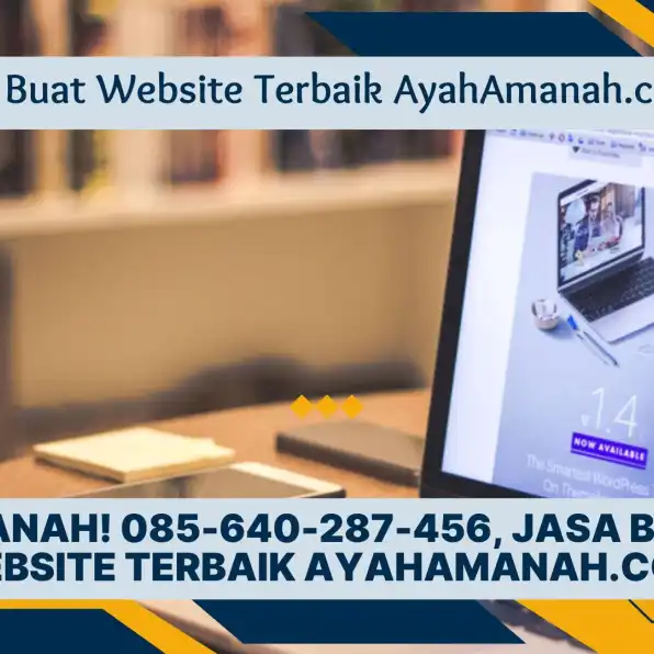 Amanah! 085-640-287-456, Jasa Buat Website Terbaik AyahAmanah.com