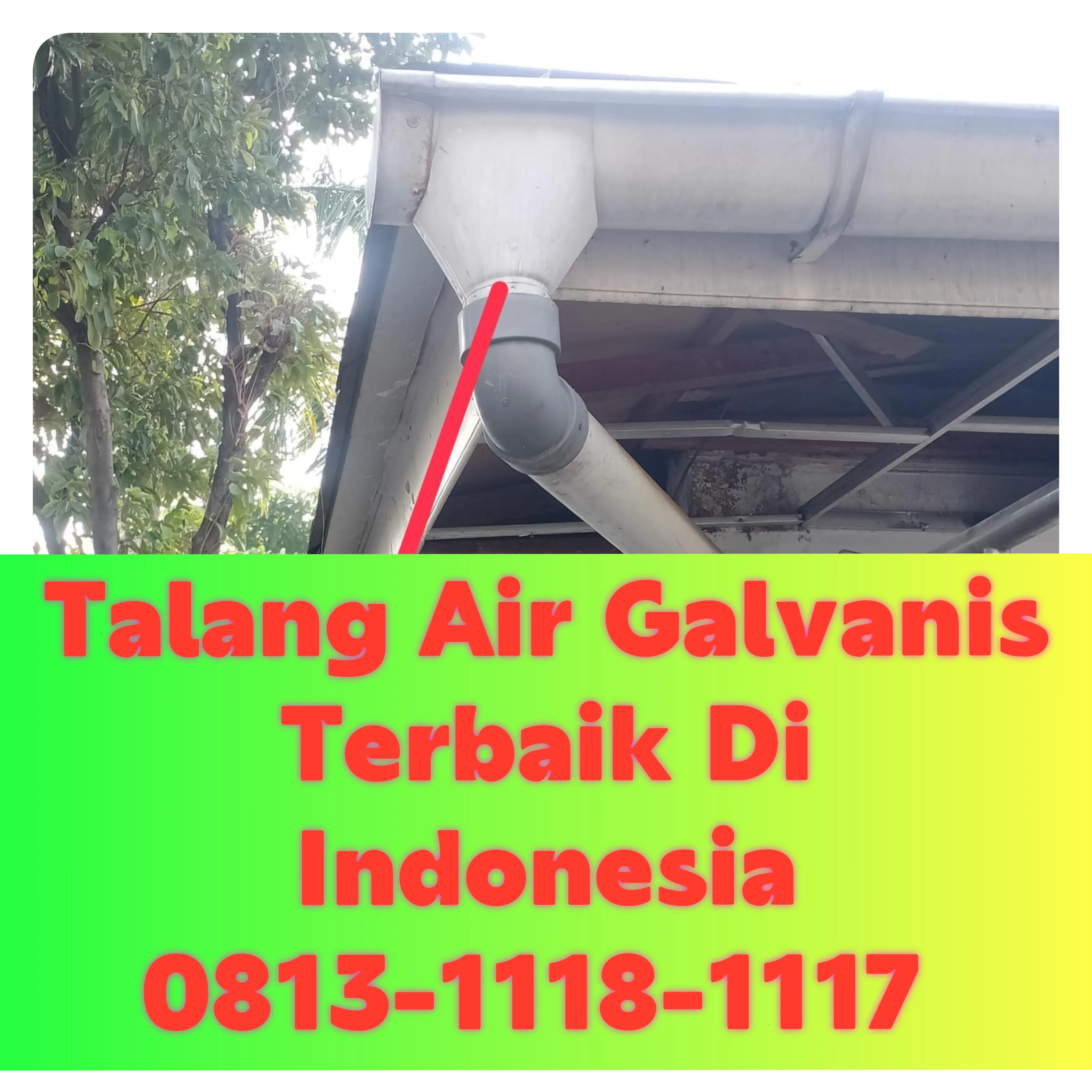 Talang Air Galvanis Pekalongan! 0813-1118-1117