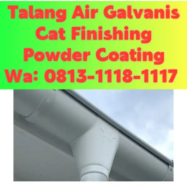 Talang Air Galvanis Padang! 0813-1118-1117