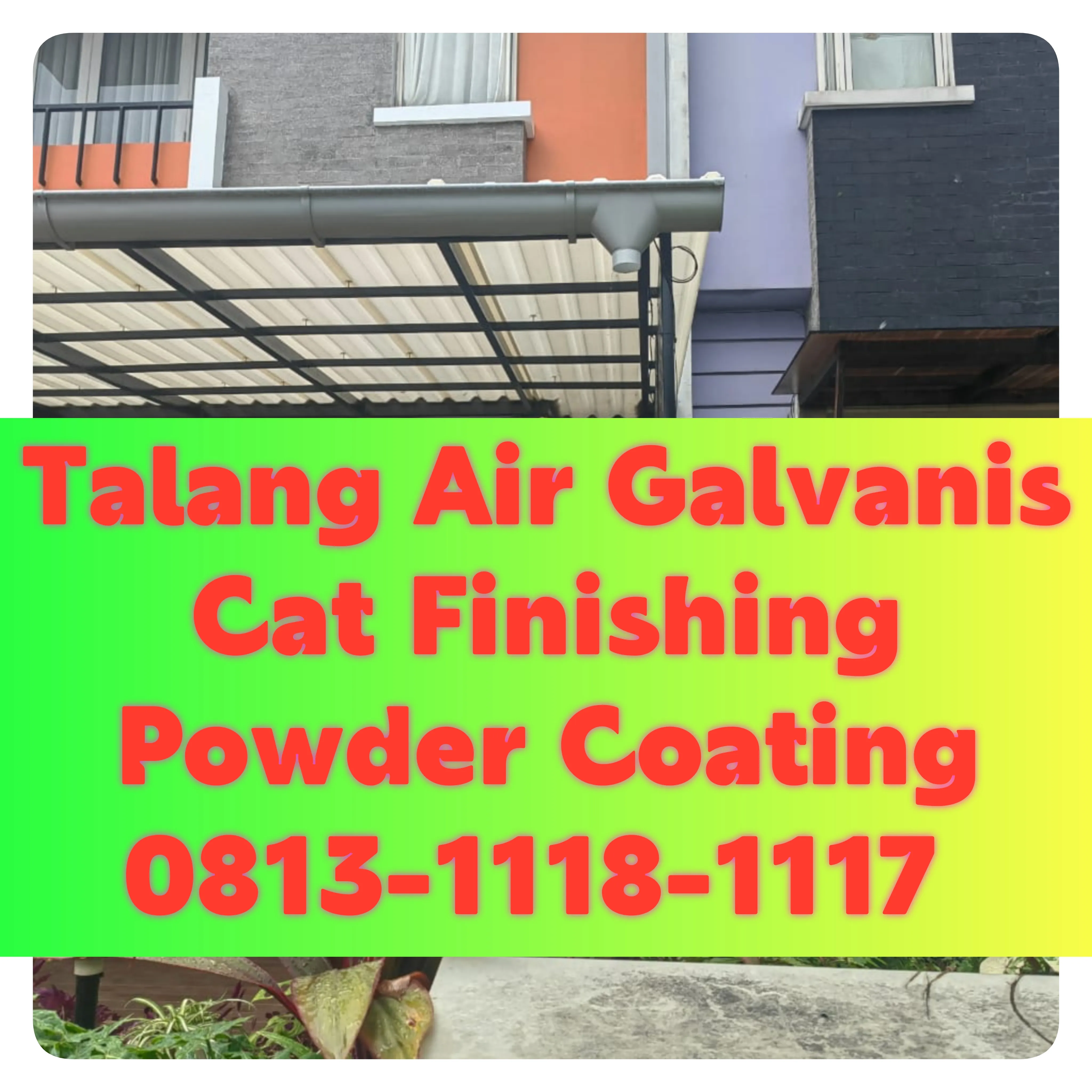 Talang Air Galvanis Manado! 0813-1118-1117