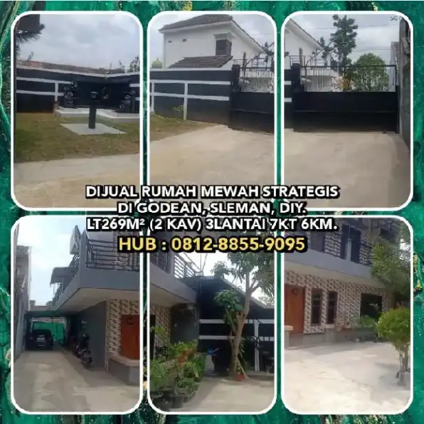 DIJUAL RUMAH MEWAH STRATEGIS DI GODEAN, SLEMAN, DIY. LT269 (2 KAV) 3LANTAI 7KT 6KM.H:0812-8855-9095