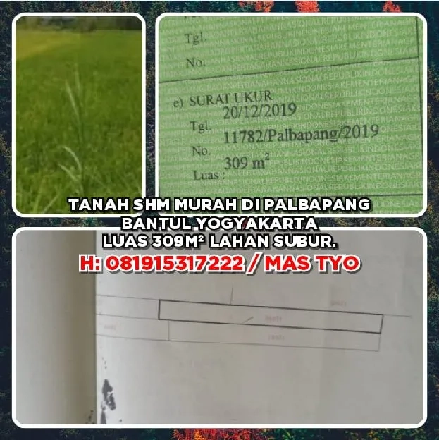 TANAH SHM MURAH DI PALBAPANG BANTUL YOGYAKARTA. LT309M² LAHAN SUBUR.H: 081915317222 / MAS TYO>>