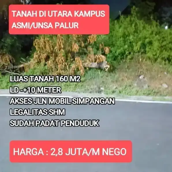 TANAH STRATEGIS 160M2 DI UTARA KAMPUS ASMI/UNSA PALUR 