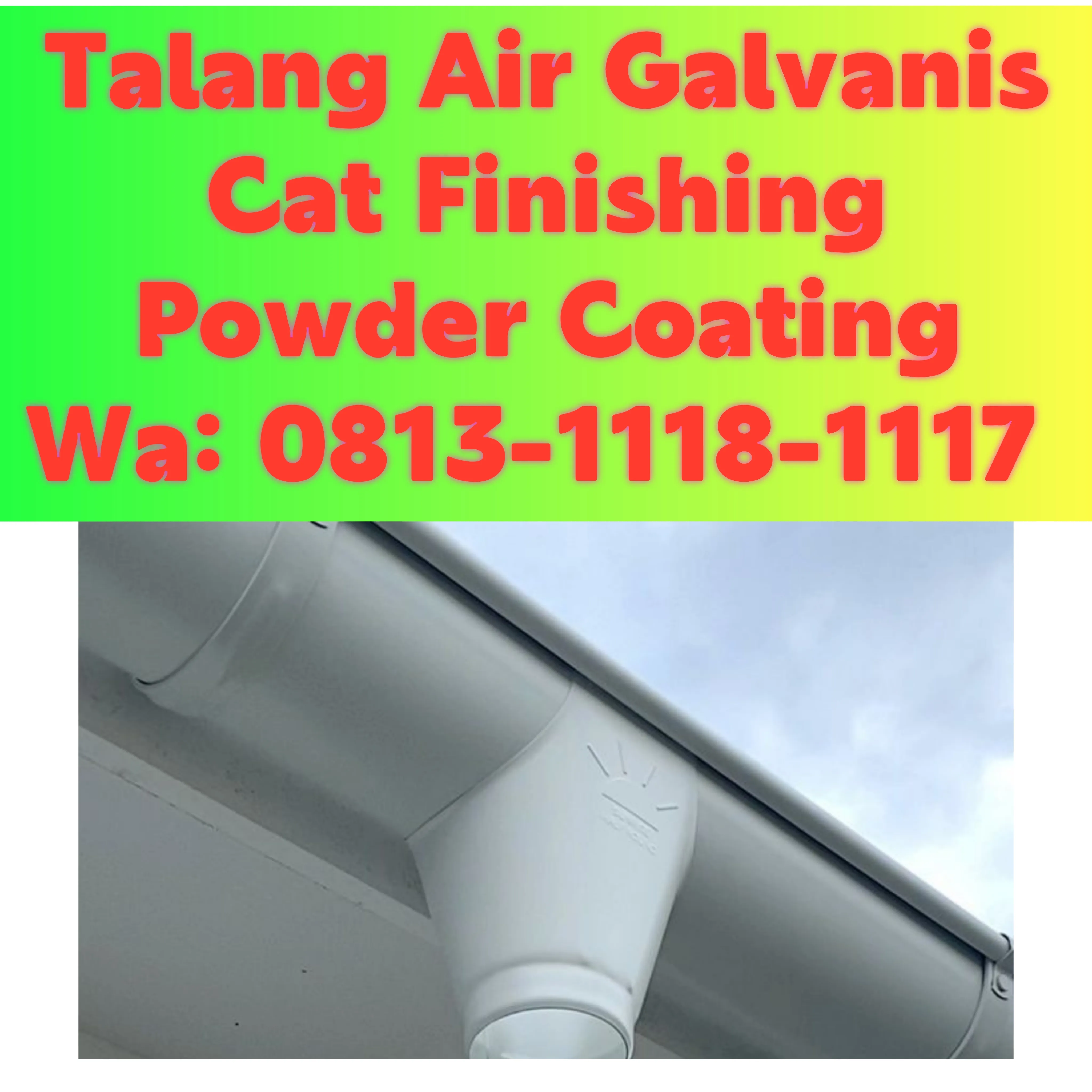 Talang Air Galvanis Metal Cirebon! 0813-1118-1117