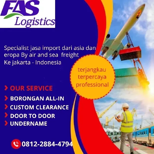 Jasa Import Asia & Eropa To JKT - Jasa Import Door To Door faslogistics