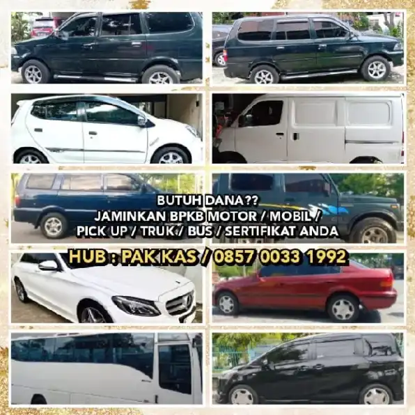 BUTUH DANA??JAMINKAN BPKB MOTOR / MOBIL / PICK UP / TRUK / BUS / SERTIFIKAT ANDA.HUB : PAK KAS / 085