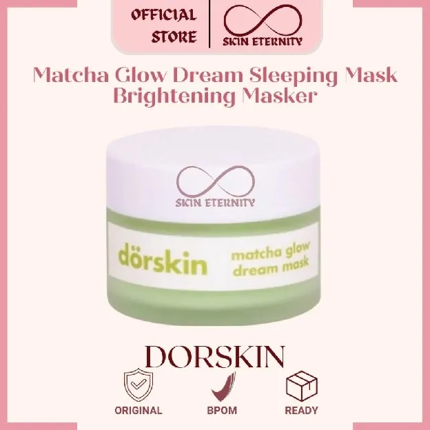 Dorskin Matcha Glow Dream Sleeping Mask Brightening Masker BPOM Original Dor Skin Moisturizer Hijau