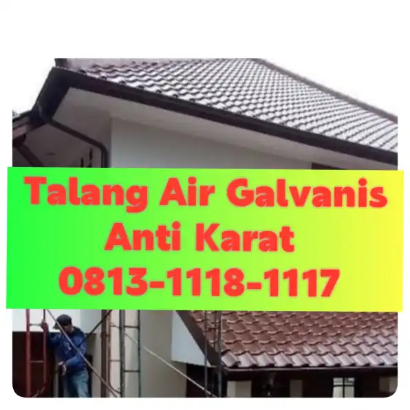 Talang Air Galvanis Palu! 0813-1118-1117