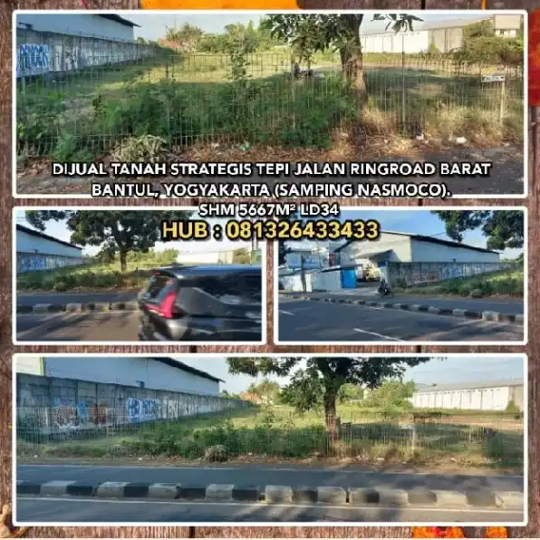 DIJUAL TANAH STRATEGIS TEPI JALAN RINGROAD BARAT, BANTUL, YOGYAKARTA (SAMPING NASMOCO).SHM 5667M² 