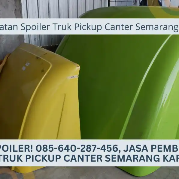 Elit Spoiler! 085-640-287-456, Jasa Pembuatan Spoiler Truk Pickup Canter Semarang Karoseri K3