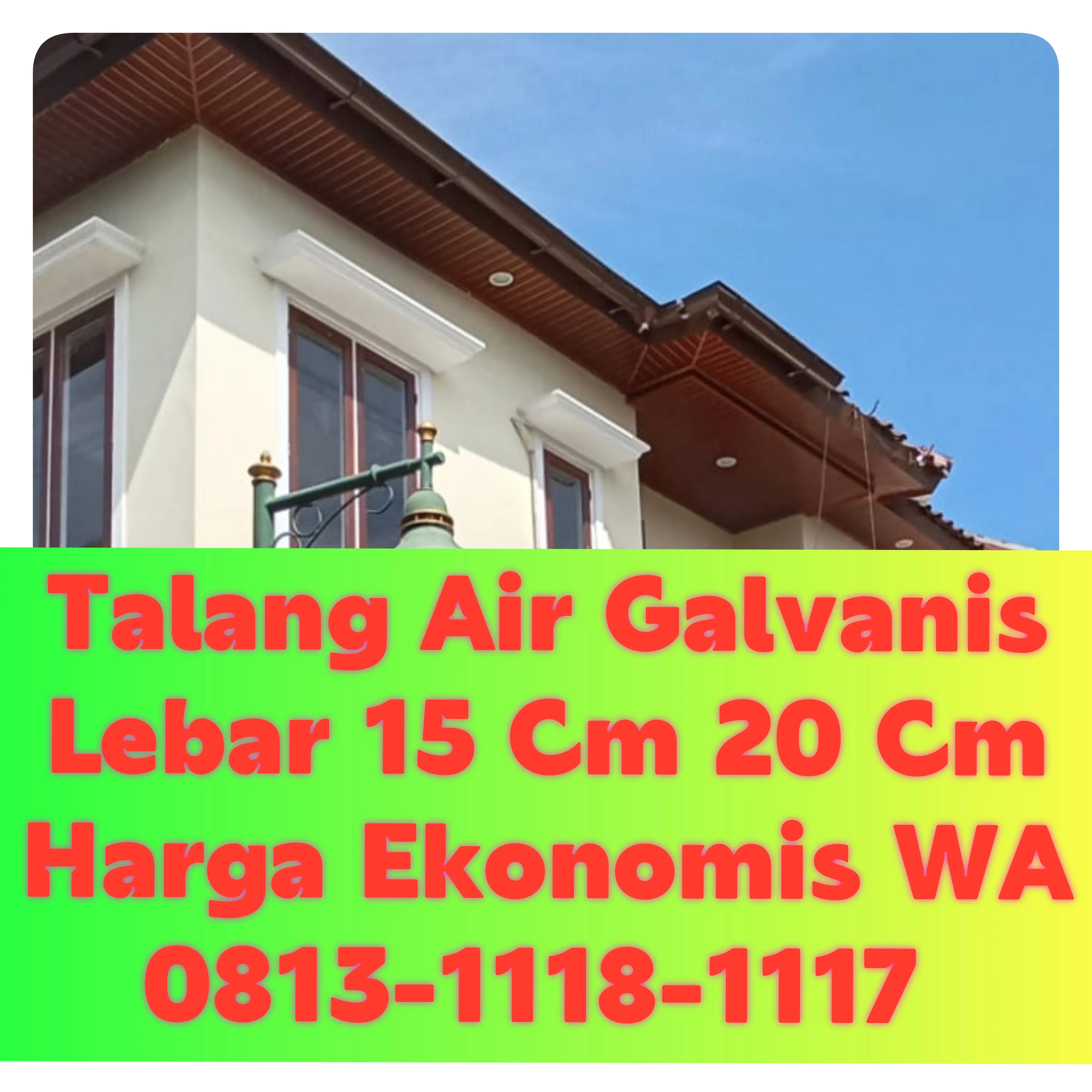 Talang Air Galvanis Lumajang! 0813-1118-1117